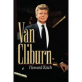 The Van Cliburn Story: The Remarkable Story of a Pianist Who United Russia and America - Paperback