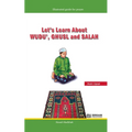 Let's Learn about Wudu', Ghusl and Salah (Hanafi Madhhab) [For Children]: Illustrated Guide for Prayer - Paperback