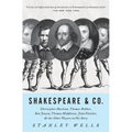 Shakespeare & Co.: Christopher Marlowe, Thomas Dekker, Ben Jonson, Thomas Middleton, John Fletcher and the Other Players in His Story - Paperback