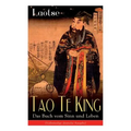 Tao Te King - Das Buch vom Sinn und Leben: Daodejing - Die Gründungsschrift des Daoismus (Aus der Serie Chinesische Weisheiten) - Paperback
