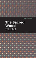 The Sacred Wood - Paperback