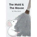 The Maid and The Mouse - Paperback