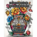 Blossom and Vase Serenity: An Artistic Coloring Adventure - Paperback