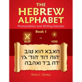 The Hebrew Alphabet: Pronunciation and Writing Exercises - Paperback