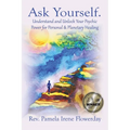 Ask Yourself.: Understand and Unlock Your Psychic Power for Personal & Planetary Healing - Paperback