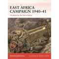 East Africa Campaign 1940-41: The Battle for the Horn of Africa - Paperback
