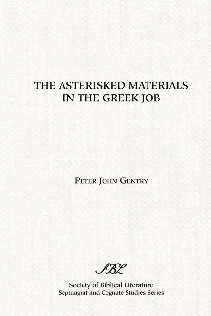 The Asterisked Materials in the Greek Job - Paperback