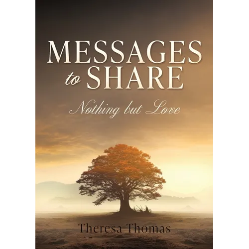 Messages to Share: Nothing But Love - Paperback