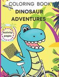 Dinosaur coloring book, activity pages: Kids ages 4-8/ T-rex fun holidays! Dot to dot, mazes, grid drawing method, learning numbers and more. - Paperback
