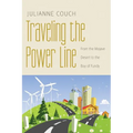 Traveling the Power Line: From the Mojave Desert to the Bay of Fundy - Paperback