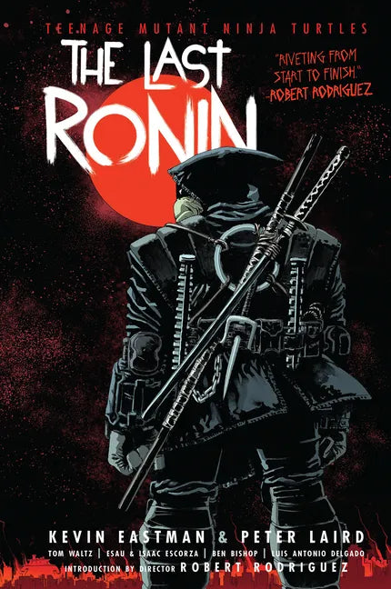 Teenage Mutant Ninja Turtles: The Last Ronin - Hardcover