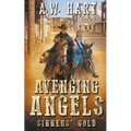 Avenging Angels: Sinners' Gold - Paperback