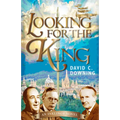 Looking for the King: An Inklings Novel - Paperback