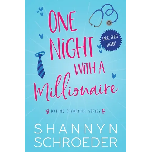 One Night with a Millionaire (Large Print): A Single Mom, Later in Life, Seasoned Steamy Contemporary Romance - Paperback