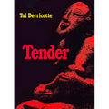 Tender - Paperback