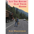 Let The Rivers Clap Their Hands - Paperback