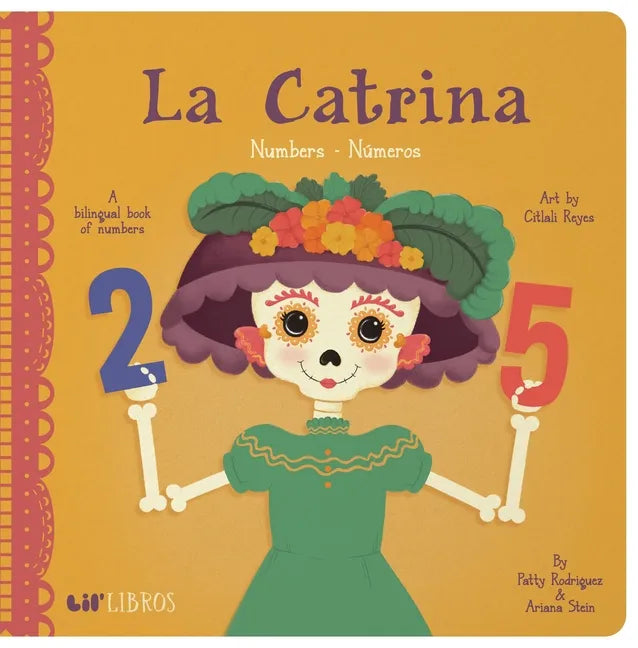La Catrina: Numbers / Números: A Bilingual Book of Numbers - Board Book