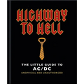 The Little Guide to AC/DC: For Those about to Read, We Salute You! - Hardcover