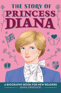 The Story of Princess Diana: A Biography Book for Young Readers - Hardcover