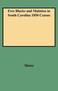 Free Blacks and Mulattos in South Carolina 1850 Census - Paperback