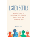 Listen Softly - Hardcover