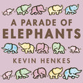 A Parade of Elephants - Board Book