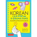 Korean for K-Pop and K-Drama Fans: Essential Korean Phrases for Everyday Use (Free Online Audio) - Paperback