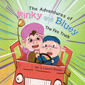 Pinky and Bluey: The Fire Truck - Paperback