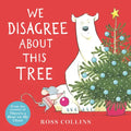 We Disagree about This Tree: A Christmas Story - Hardcover