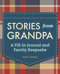 Stories from Grandpa: A Fill-In Journal and Family Keepsake - Hardcover