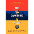 The Gathering Place: Stories from the Armenian Social Club in Old Shanghai - Paperback
