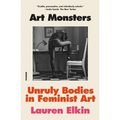 Art Monsters: Unruly Bodies in Feminist Art - Paperback