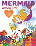 Mermaid Activity Book Girls 6-8: Cute Nautical Themed Color, Dot to Dot, and Word Search Puzzles Provide Hours of Fun For Creative Young Children - Paperback