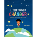 Little World Changer - Hardcover