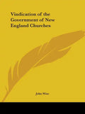 Vindication of the Government of New England Churches - Paperback