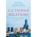 U.S.-Taiwan Relations: Will China's Challenge Lead to a Crisis? - Hardcover