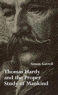 Thomas Hardy and the Proper Study of Mankind - Hardcover