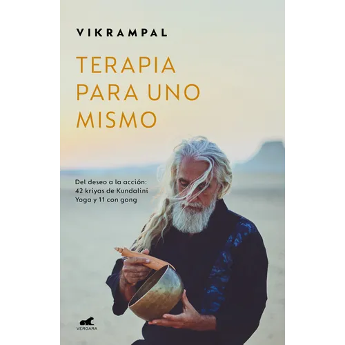 Terapia Para Uno Mismo. del Deseo a la Acci?n: 42 Kriyas de Kundalini Yoga Y 11 Con Gong / Self-Therapy - Paperback