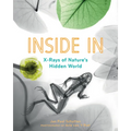 Inside in: X-Rays of Nature's Hidden World - Paperback