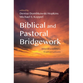 Biblical and Pastoral Bridgework - Paperback