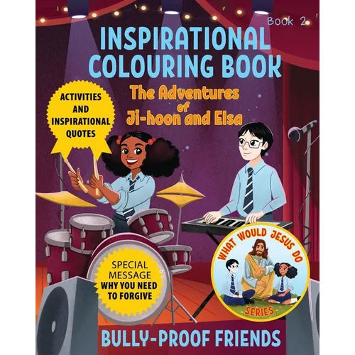 Inspirational Colouring Book 2: Bully-Proof Friends (What Would Jesus Do Series) - Paperback