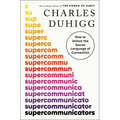 Supercommunicators: How to Unlock the Secret Language of Connection - Hardcover