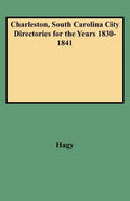 Charleston, South Carolina City Directories for the Years 1830-1841 - Paperback