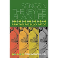 Songs in the Key of Black Life: A Rhythm and Blues Nation - Paperback