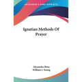 Ignatian Methods Of Prayer - Paperback