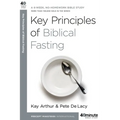 Key Principles of Biblical Fasting: A 6-Week, No-Homework Bible Study - Paperback