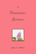 A Gardener's Journal - Paperback