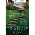When Morning Comes: A Family Affair Novel - Paperback