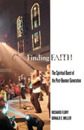 Finding Faith: The Spiritual Quest of the Post-Boomer Generation - Paperback