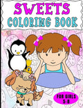 Sweets Coloring Book For Girls 5-8: Dot To Dot Pictures And Drawing Practice, Too - Paperback